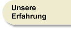 Unsere Erfahrung