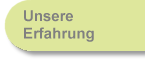 Unsere Erfahrung