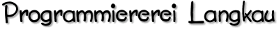 Programmiererei Langkau
